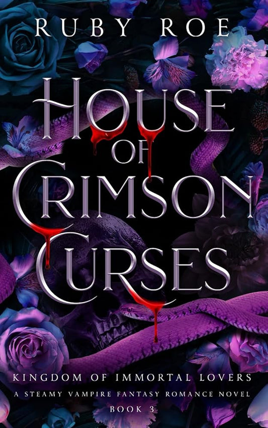 House of Crimson Curses: A Steamy Vampire Fantasy Romance (Kingdom of Immortal Lovers) cover image