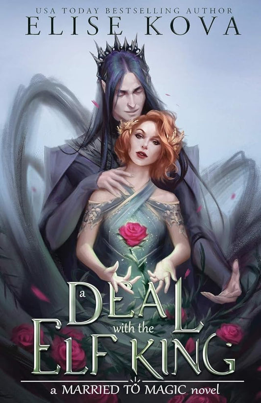 A Deal with the Elf King (Married to Magic Novels) cover image