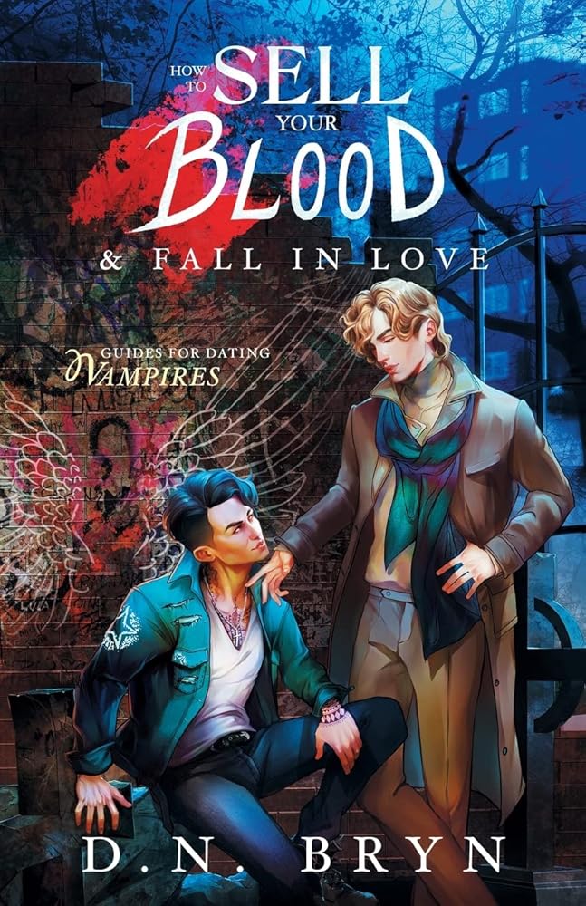 How to Sell Your Blood and Fall in Love (Guides For Dating Vampires) cover image