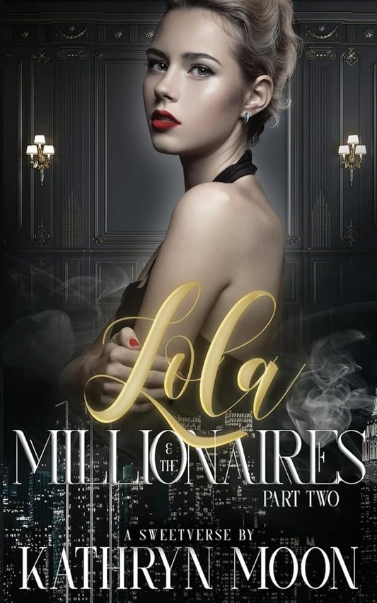 Lola and the Millionaires Part Two cover image