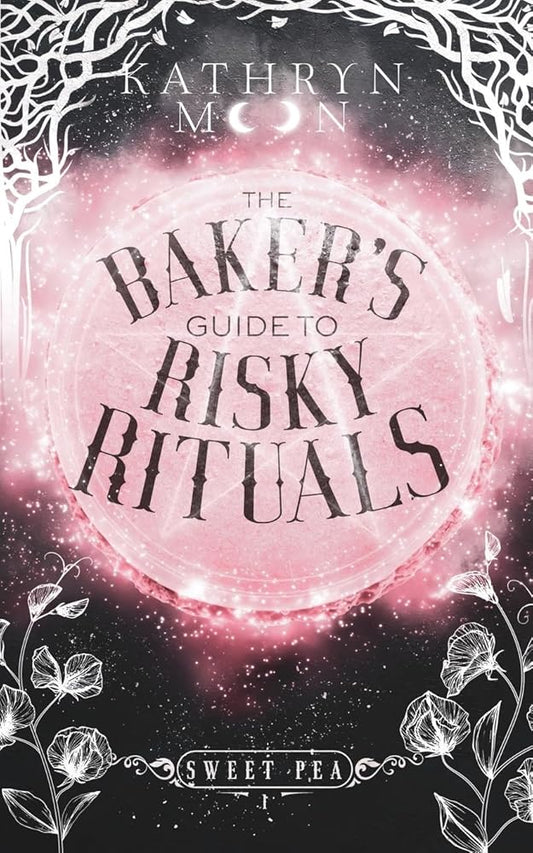 The Baker's Guide to Risky Rituals (Sweet Pea) cover image