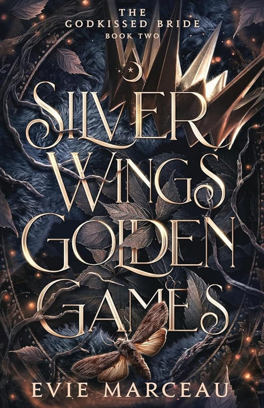 Silver Wings Golden Games: A Dark Forbidden Fantasy Romance (The Godkissed Bride) cover image