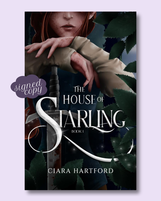 The House of Starling (Sundering of Rhend #1) by Ciara Hartford [SIGNED]