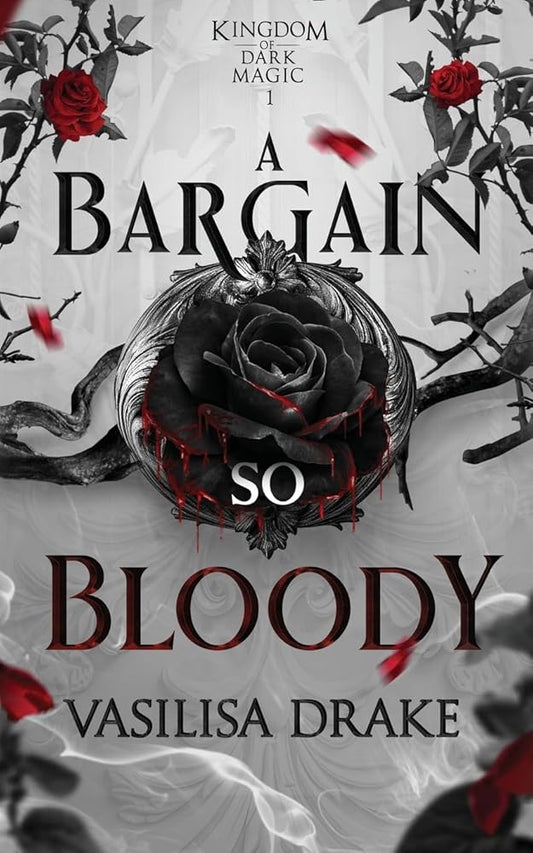 A Bargain So Bloody (Kingdom of Dark Magic) cover image