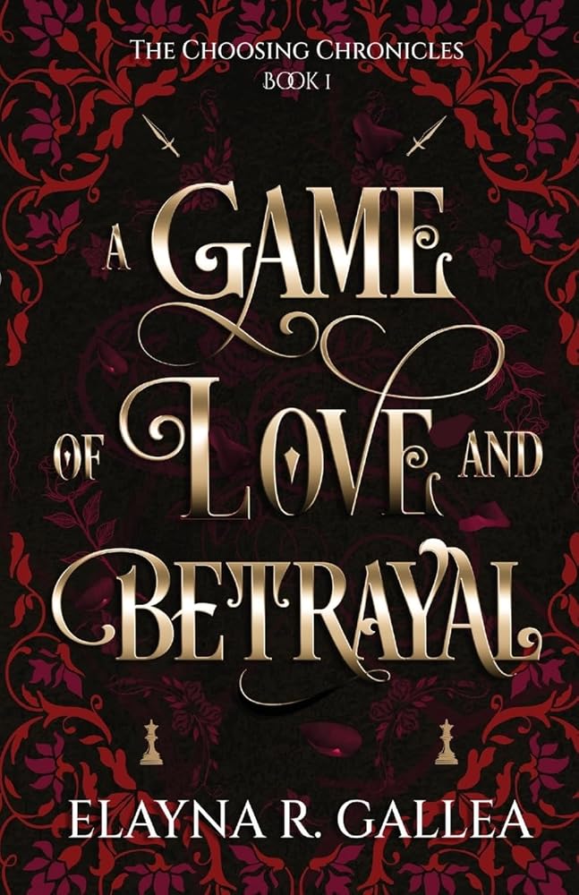 A Game of Love and Betrayal (The Choosing Chronicles) cover image