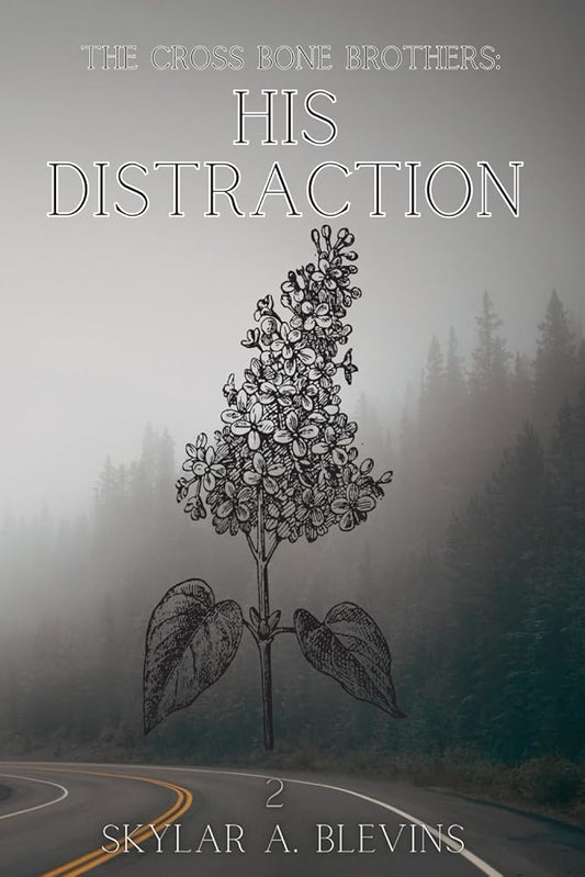 The Cross Bone Brothers: His Distraction: His Distraction cover image