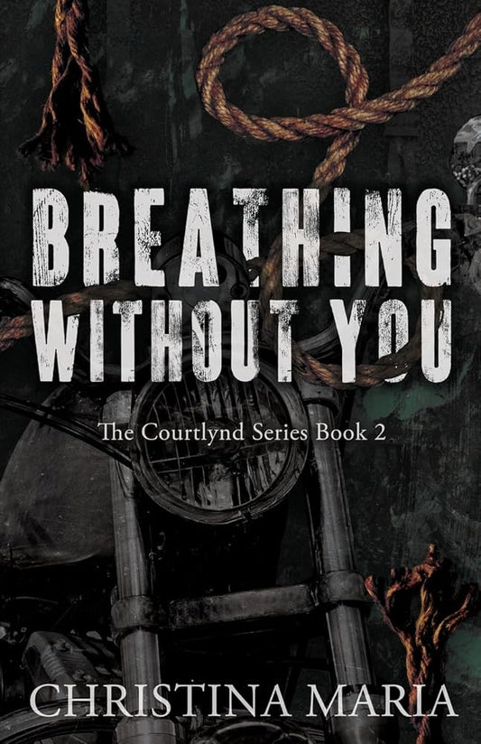 Breathing Without You (The Courtlynd Series Book 2) cover image