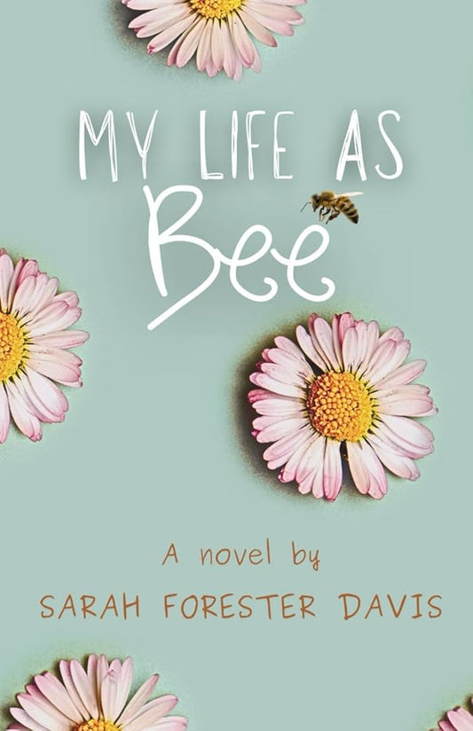My Life as Bee cover image