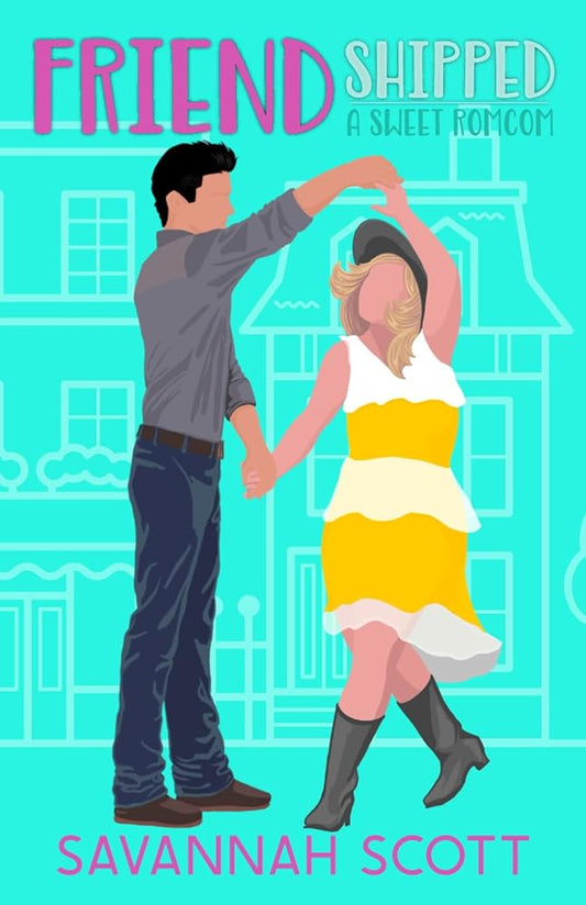 Friendshipped:: A Small Town, Friends to Lovers Sweet Romcom (Getting Shipped!) cover image