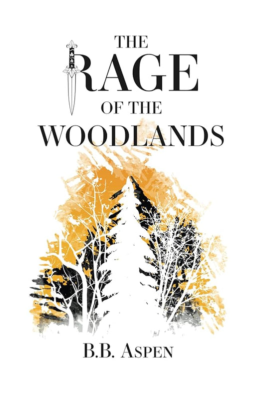 The Rage of the Woodlands (The Realm Weaver Trilogy) cover image