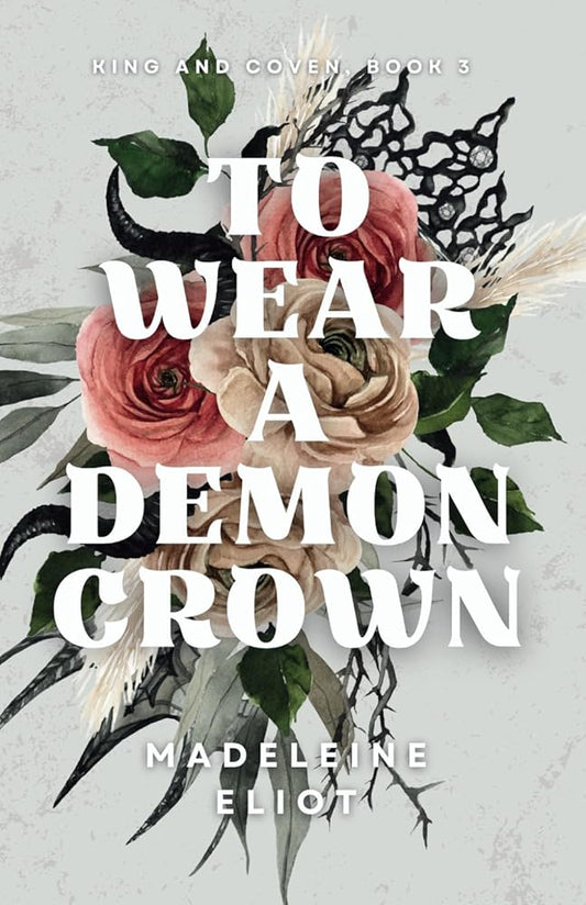 To Wear a Demon Crown (King and Coven) cover image