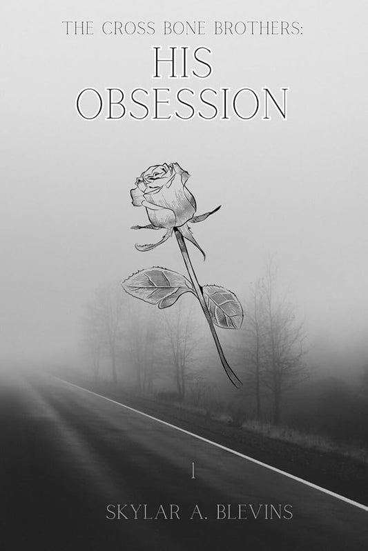 The Cross Bone Brothers: His Obsession cover image