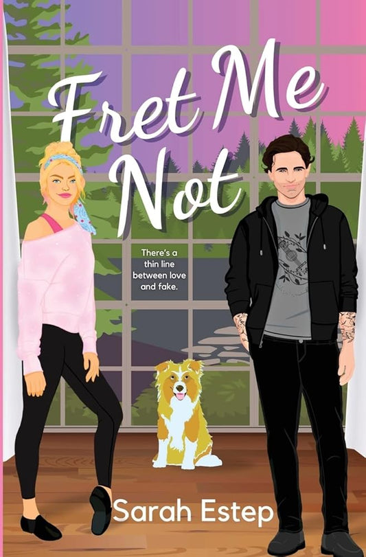 Fret Me Not: A Small Town Fake Dating Romantic Comedy (Brunch Bros) cover image