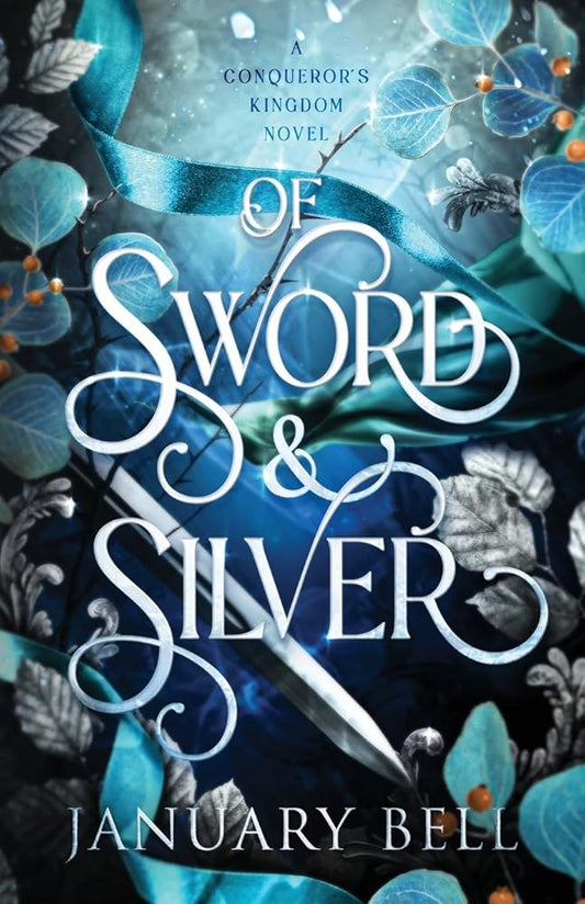 Of Sword & Silver (A Conqueror's Kingdom) cover image