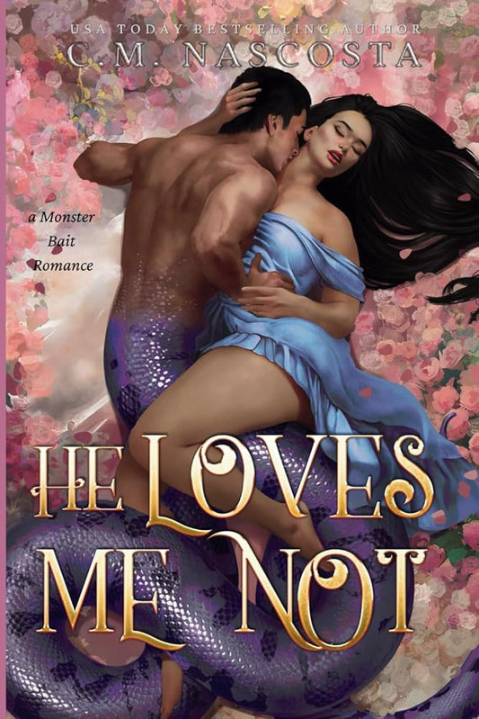 He Loves Me Not: A Monster Bait Romance (Cambric Creek: Sweet & Steamy Monster Romance) cover image