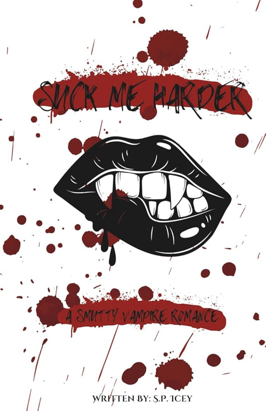 Suck Me Harder: A Smutty Vampire Romance cover image