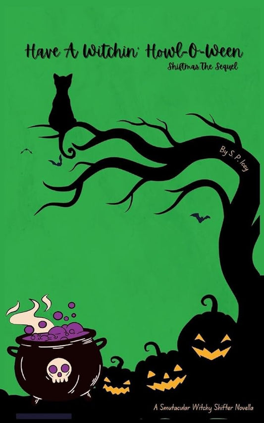 Have A Witchin' Howl-O-Ween: Shiftmas, The Sequel cover image