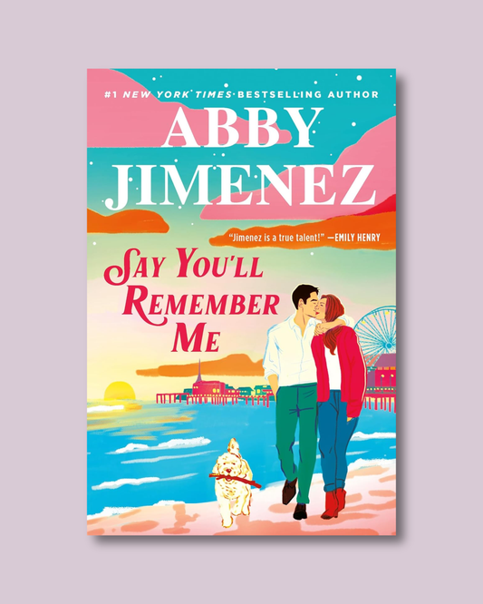 Say You'll Remember Me (Say You'll Remember Me #1) by Abby Jimenez