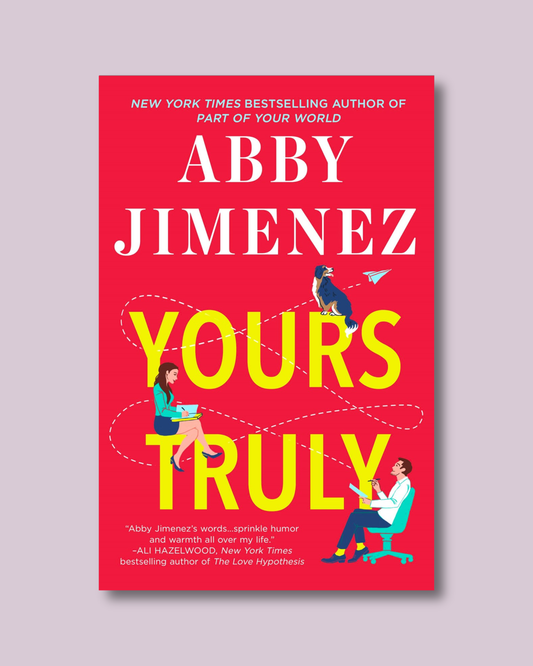 Yours Truly (Part of Your World #2) by Abby Jimenez