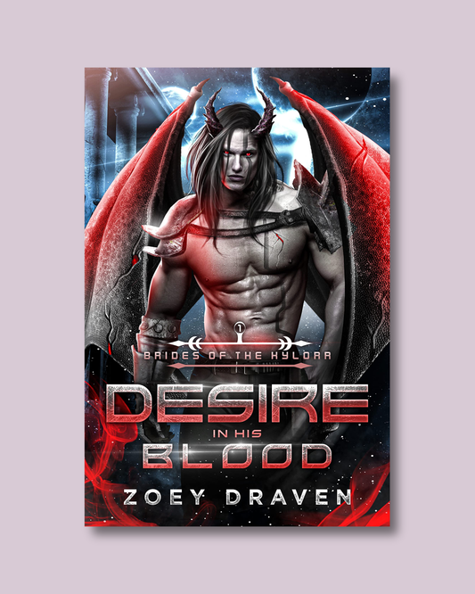 Desire in His Blood (Brides of the Kylorr #1) by Zoey Draven