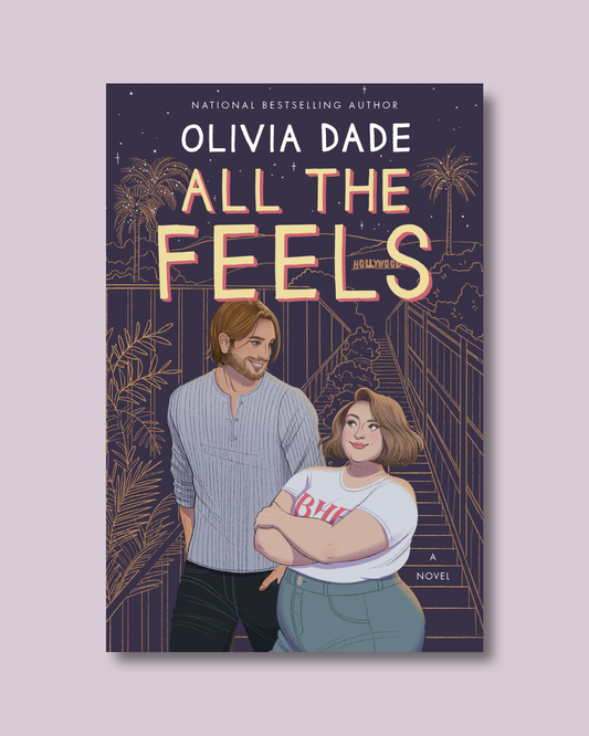 All the Feels (Spoiler Alert #2) by Olivia Dade