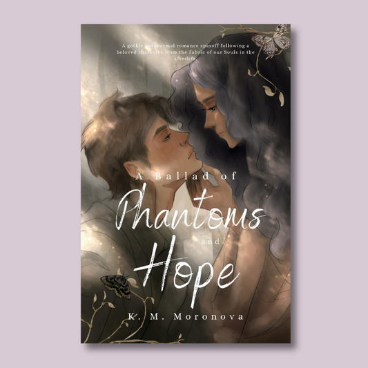 A Ballad of Phantoms and Hope (Harlow Sanctum #2) by K.M. Moronova