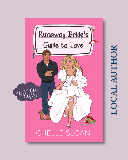 Runaway Bride's Guide to Love (Guide to Love #1) by Chelle Sloan [SIGNED]