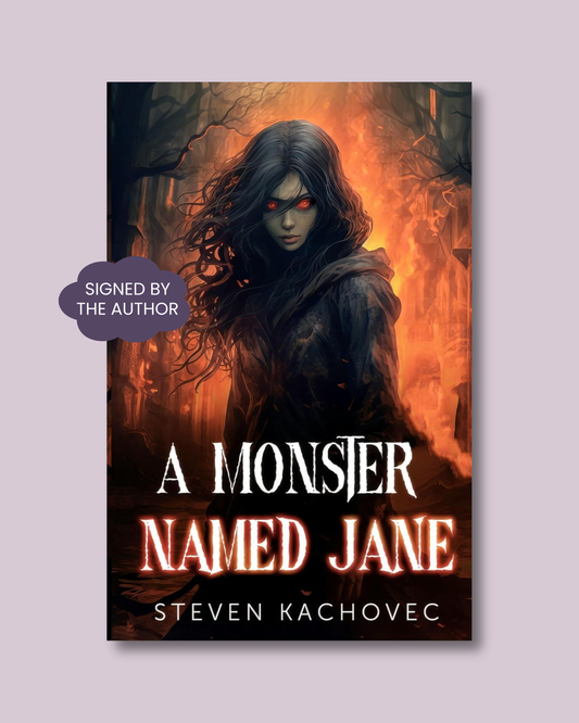 A Monster Named Jane by Steven Kachovec [SIGNED]