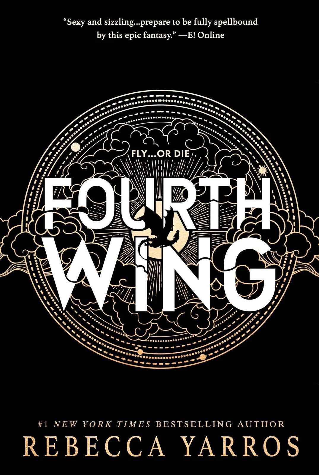 Fourth Wing (Empyrean #1) by Rebecca Yarros